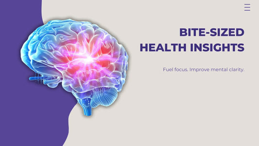 Digital illustration of a glowing human brain highlighting neural activity, paired with the caption 'Bite-Sized Health Insights – Fuel focus. Improve mental clarity.'