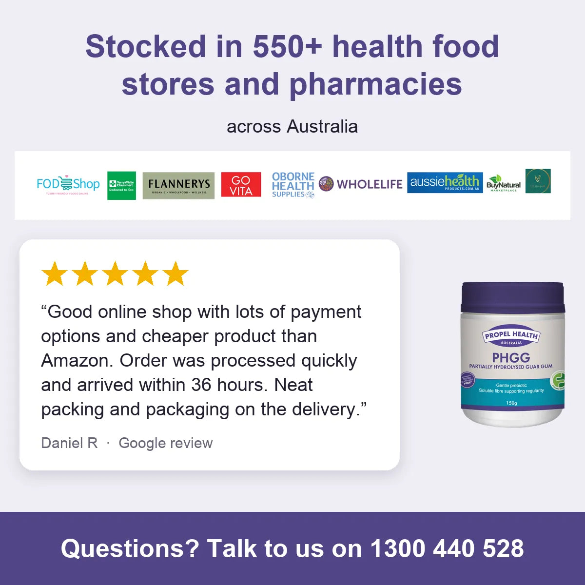 Partially Hydrolysed Guar Gum, stocked in 550+ health food stores and pharmacies, 5 star customer review